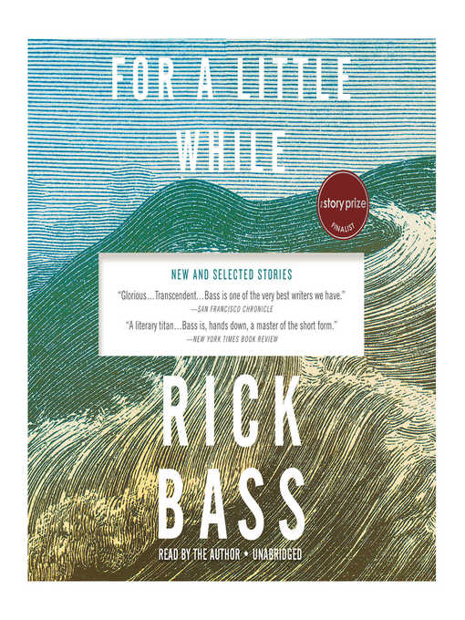Title details for For a Little While by Rick Bass - Available